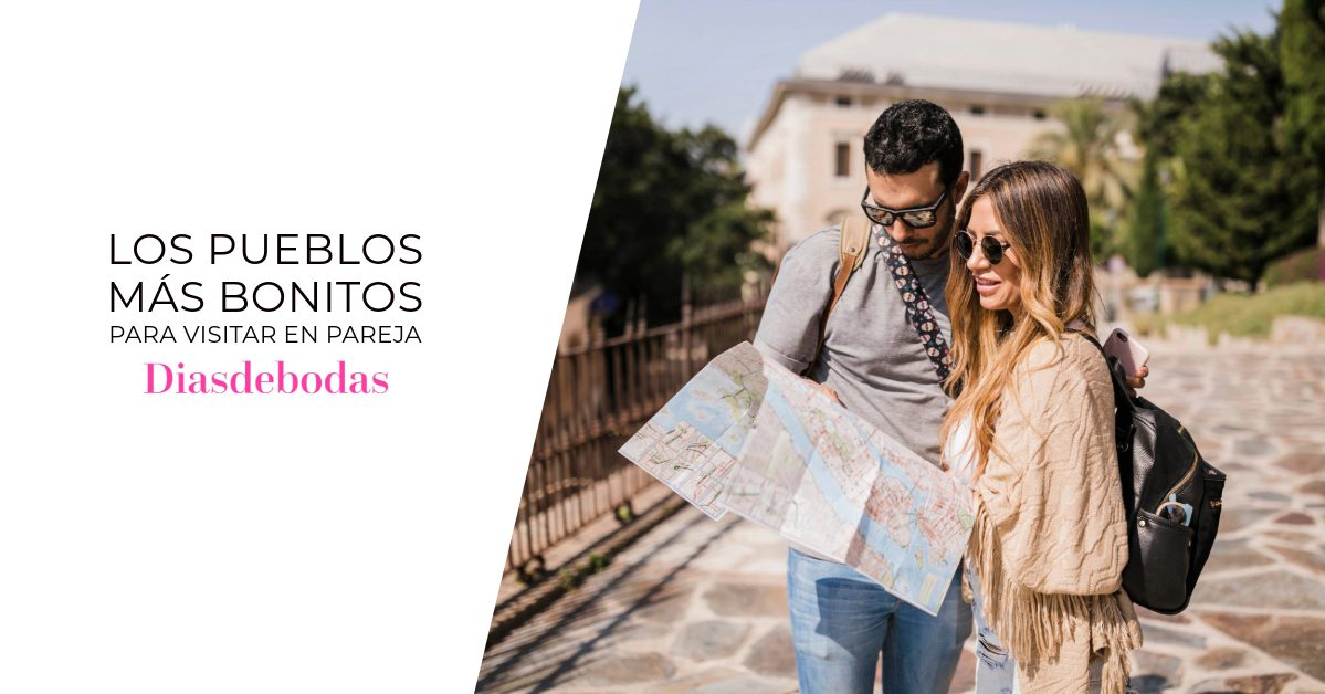Los Pueblos Más Bonitos para Visitar en Pareja