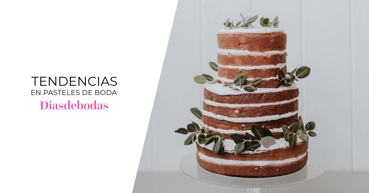 Tendencias en Pasteles de Boda