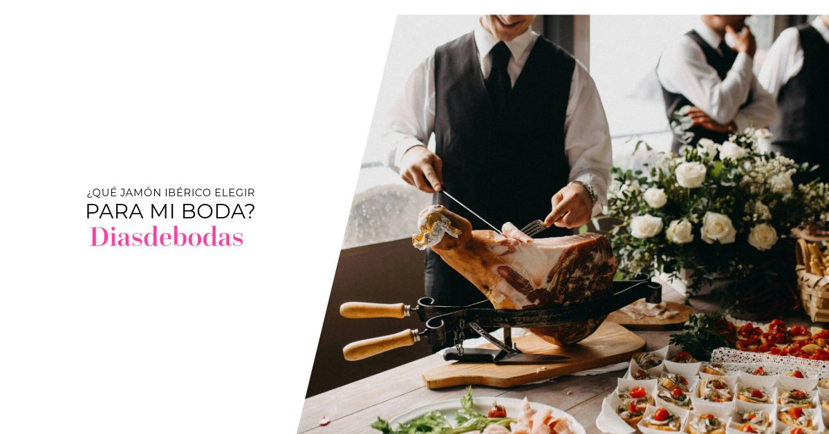 ¿Qué jamón ibérico elegir para mi boda?